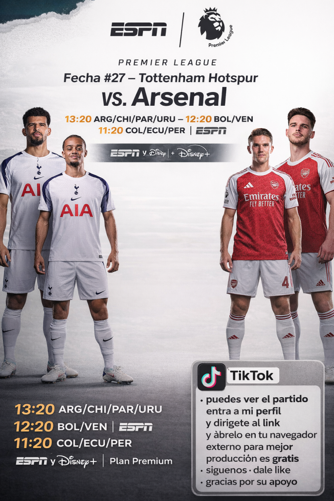 Premier League: Tottenham Hotspur vs Arsenal