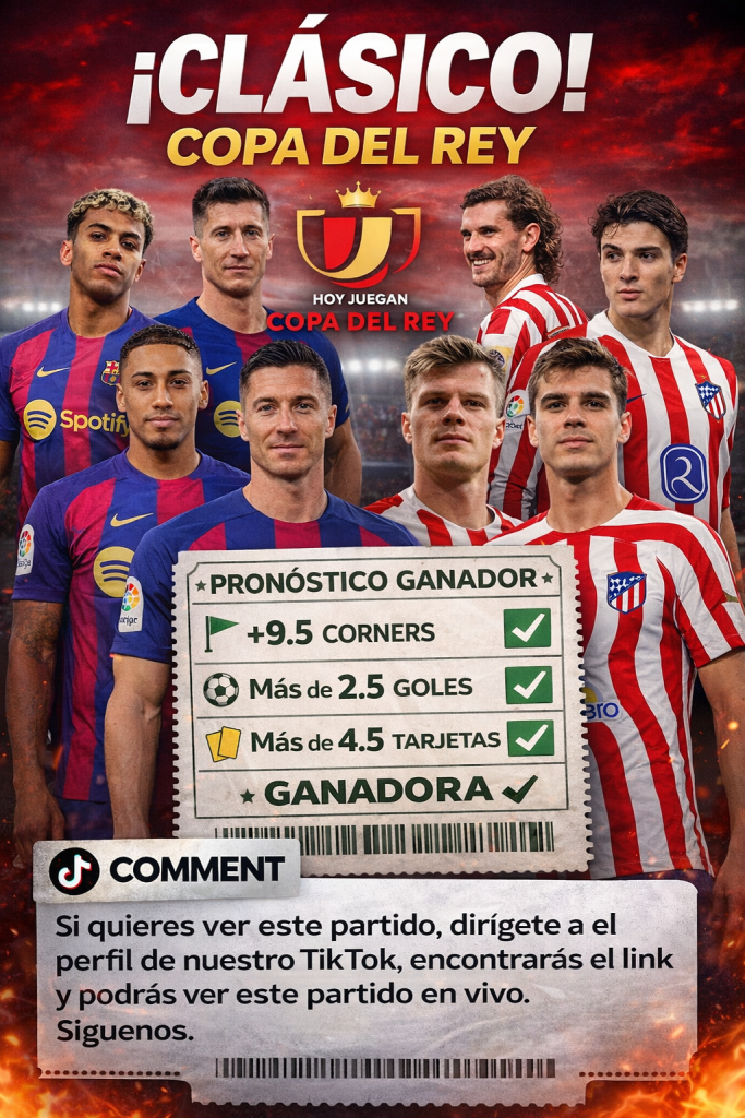 Copa del Rey: Barcelona vs Atlético Madrid