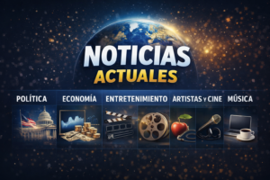 Noticias  actuales